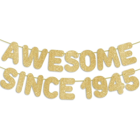 80th Birthday Party Decorations for Women & Men, 80th Birthday Sign Gifts for Him/Her, Pre-Strung Awesome Since 1945 Banner - Gold Glitter