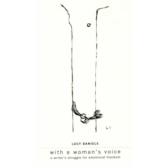 With a Woman's Voice: A Writer's Struggle for Emotional Freedom, (Hardcover)