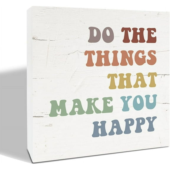 Zomyto 5x5 Inches Do the Things That Make You Happy Sign, Inspirational Wood Sign, Farmhouse Desk Decor, Happy Saying Plaque Sign, Positive Home Decor, Office Decor, Cheer Up Gift