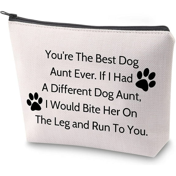 Dog Aunt Survival Kit Best Dog Aunt Ever Makeup Bag Dog Lover Gift If I Had A Different Dog Aunt,I Would Bite Her On The Leg and Run To You Makeup Bag