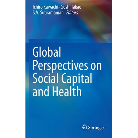 Global Perspectives on Social Capital and Health (Hardcover)