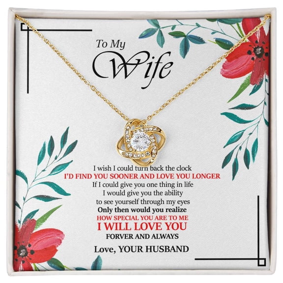 To My Wife, I Will Love You Forever And Always, Beautiful Necklace, A Meaningful Necklace Perfect For Anniversaries, Birthdays, Valentine, Message Card and Box, White Love Knot Necklace