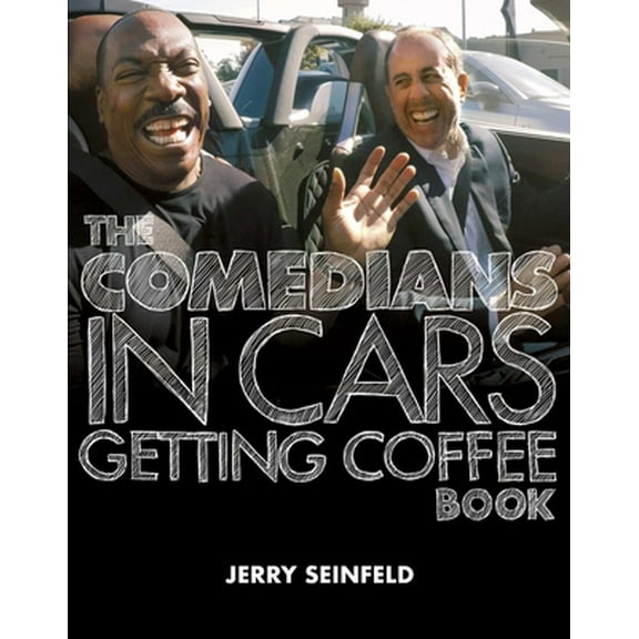Pre-Owned The Comedians in Cars Getting Coffee Book (Hardcover) 198211276X 9781982112769
