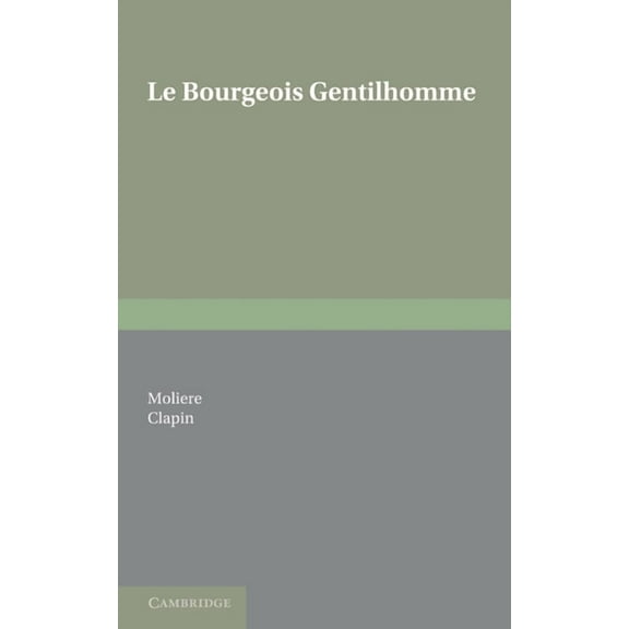 Le Bourgeois Gentilhomme, (Paperback)