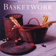 Basketwork (New Crafts) [Hardcover - Used]
