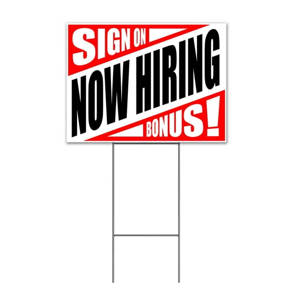 Now Hiring Sign On Bonus (18" x 24") Yard Sign, Includes Metal Step Stake