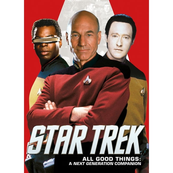 Star Trek: All Good Things. a Next Generation Companion (Paperback)