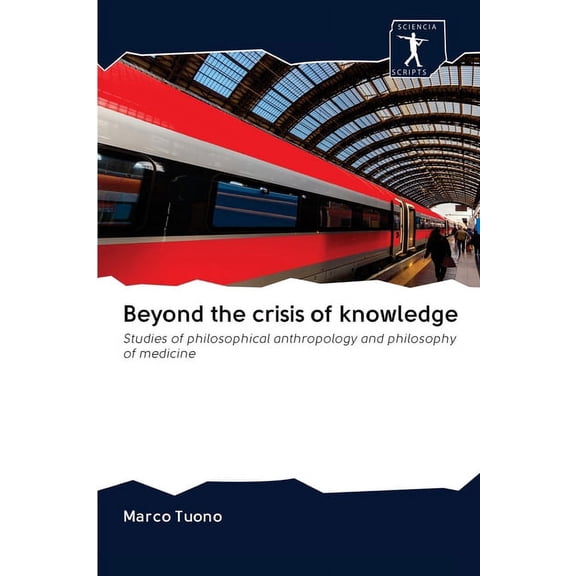 Beyond the crisis of knowledge (Paperback)