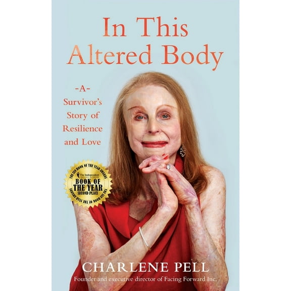 In This Altered Body: A Survivor's Story of Resilience and Love, (Paperback)