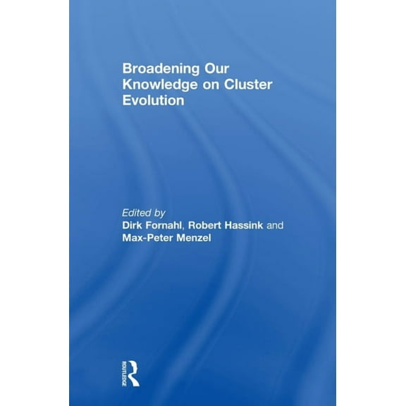 Broadening Our Knowledge on Cluster Evolution, (Hardcover)