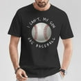 thumbnail image 2 of I Can't My Son Has Baseball Practice T-Shirt for Moms & Dads - Funny Sports Parent Gift, Humorous Game Day Apparel, Youth Baseball Fan Tee, 2 of 3