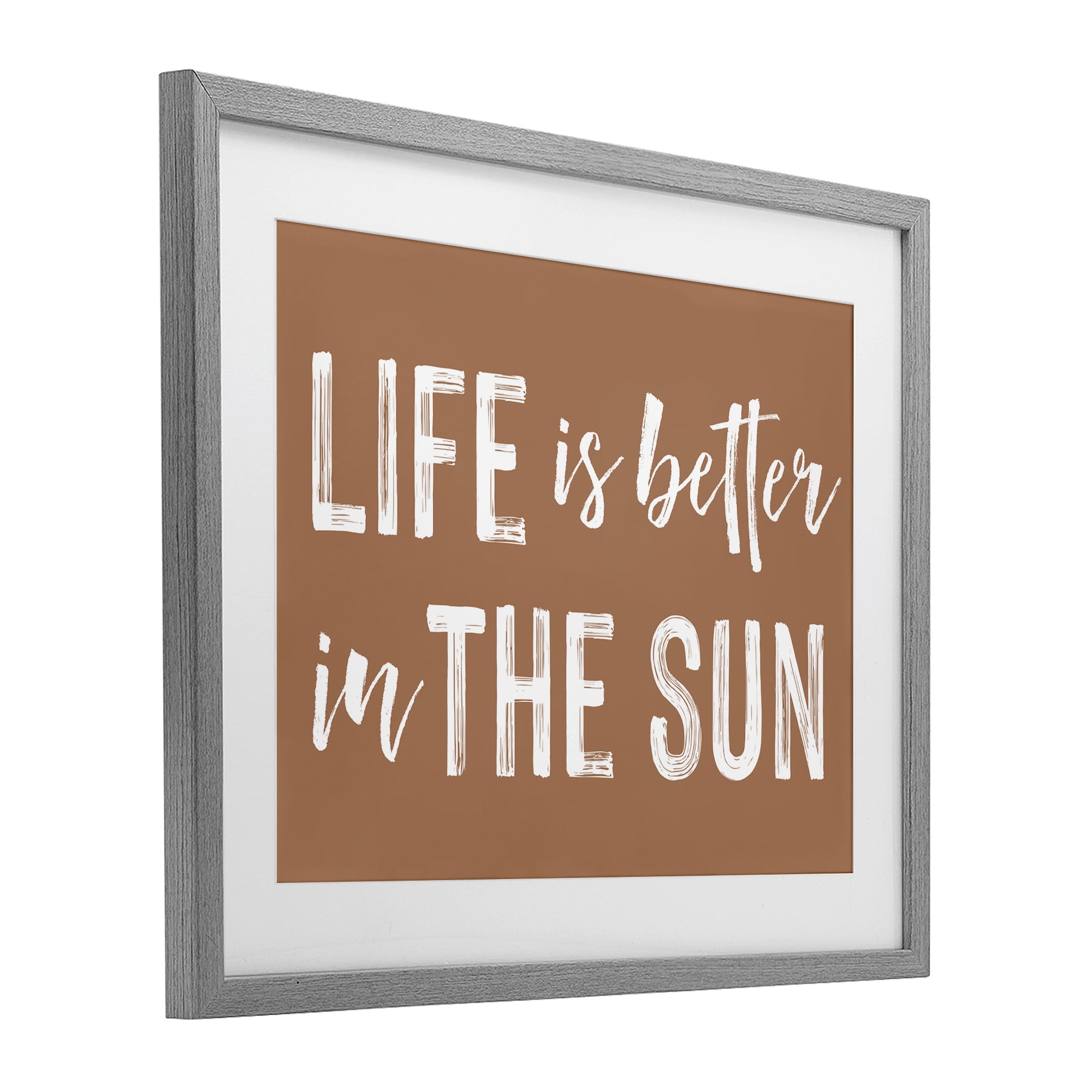 Life Better In Sun Brown Gray Framed Print Under Glass, design by Lettered and Lined
