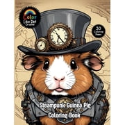 Steampunk Guinea Pig Coloring Book: For Adults, Teenagers, and Kids For Relaxation, Anxiety and Stress-Relief 30 Unique , (Paperback)