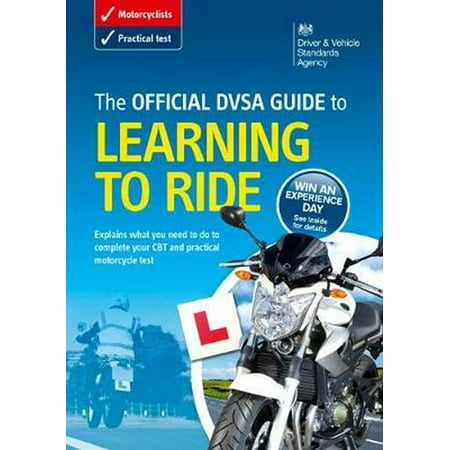 The Official DSA Guide to Learning to Ride (Driving Standards Agency) (Best Way To Learn To Drive)