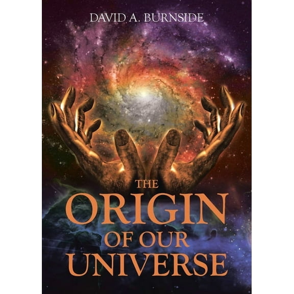 The Origin of Our Universe (Paperback)