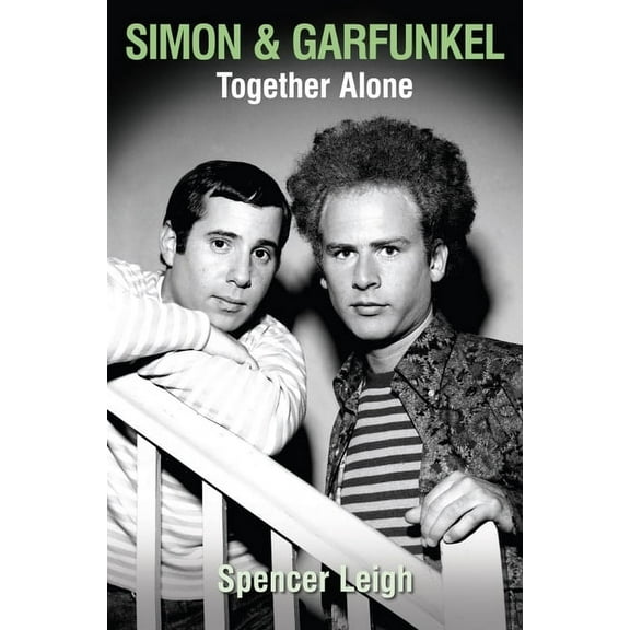 Simon & Garfunkel: Together Alone, (Paperback)
