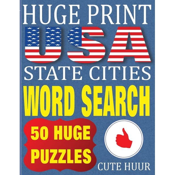 Huge Extra Large Print Word Search Huge Print USA State Cities Word Search: 50 Word Searches Extra Large Print to Challenge Your Brain (Huge Font Find a Wo, Book 1, (Paperback)
