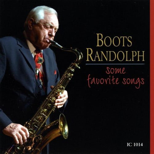 Boots Randolph - Some Favorite Songs - Music & Performance - CD