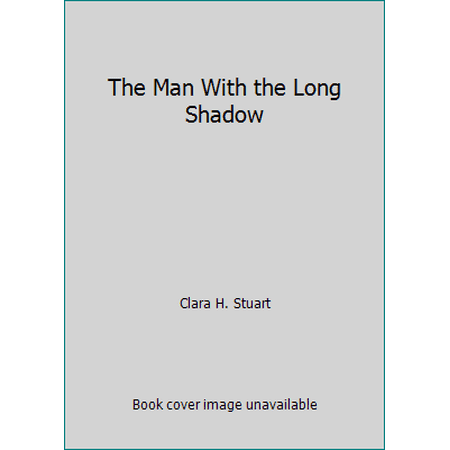 The Man With the Long Shadow (Paperback) 1883893895 9781883893897
