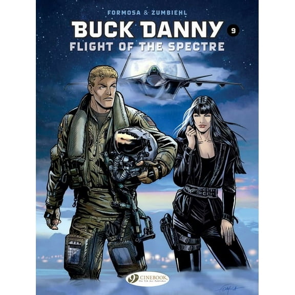 Buck Danny Flight of the Spectre, Book 9, (Paperback)