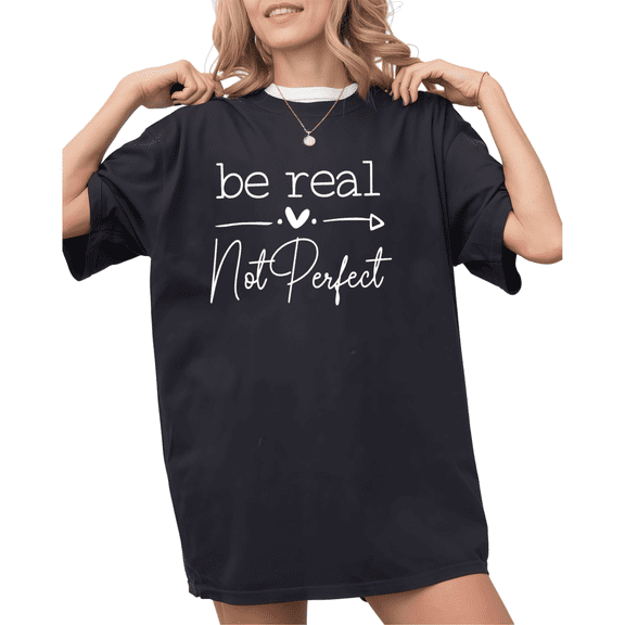 Black Be Real Not Perfect Heart Arrow Print Tshirt S-5XL Graphic Tees Shirts Mental Health Leisure Holiday Tops