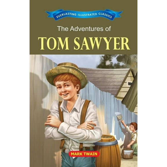 The Adventure of Tom Sawyer, (Paperback)