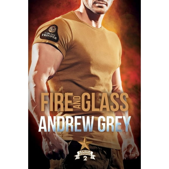 Carlisle Troopers Fire and Glass, (Paperback)