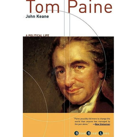 Grove Great Lives Tom Paine: A Political Life, (Paperback)