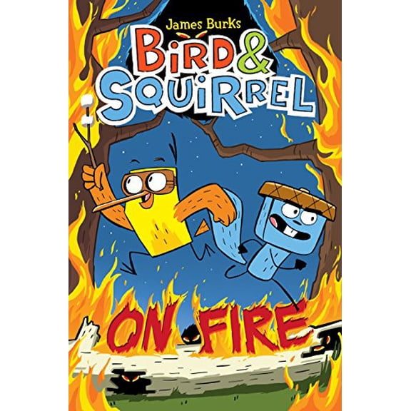Pre-Owned Bird & Squirrel on Fire: A Graphic Novel (Bird & Squirrel #4) (Paperback) 0545804302 9780545804301