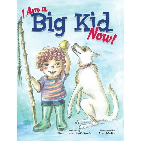 I Am a Big Kid Now!, (Hardcover)