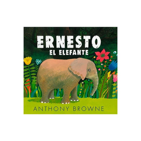 ERNESTO, EL ELEFANTE FONDO DE CULTURA ECONOMICA Pasta Dura