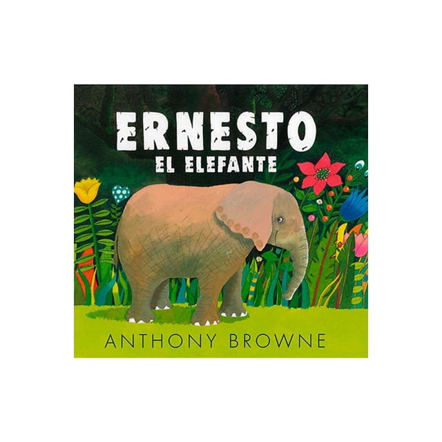 ERNESTO, EL ELEFANTE FONDO DE CULTURA ECONOMICA Pasta Dura