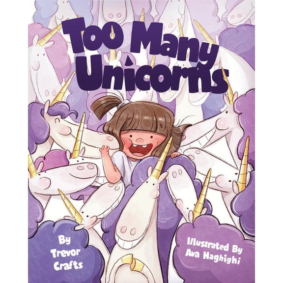Too Many Unicorns, (Hardcover)