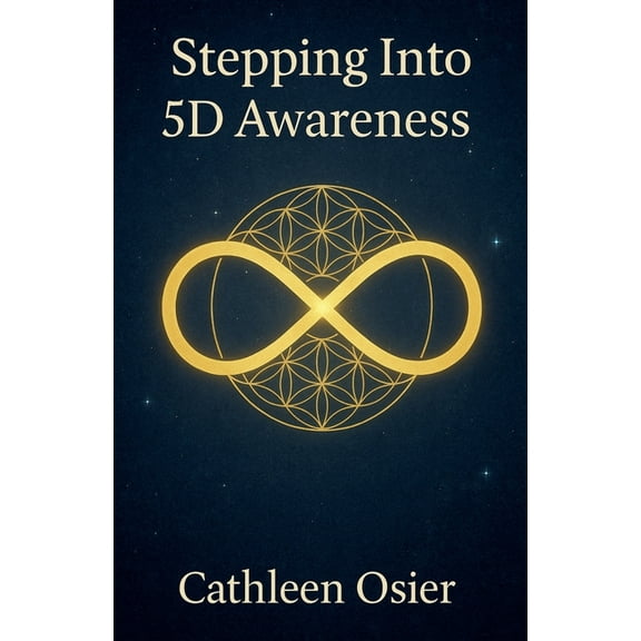 Stepping Into 5D Awareness, (Paperback)