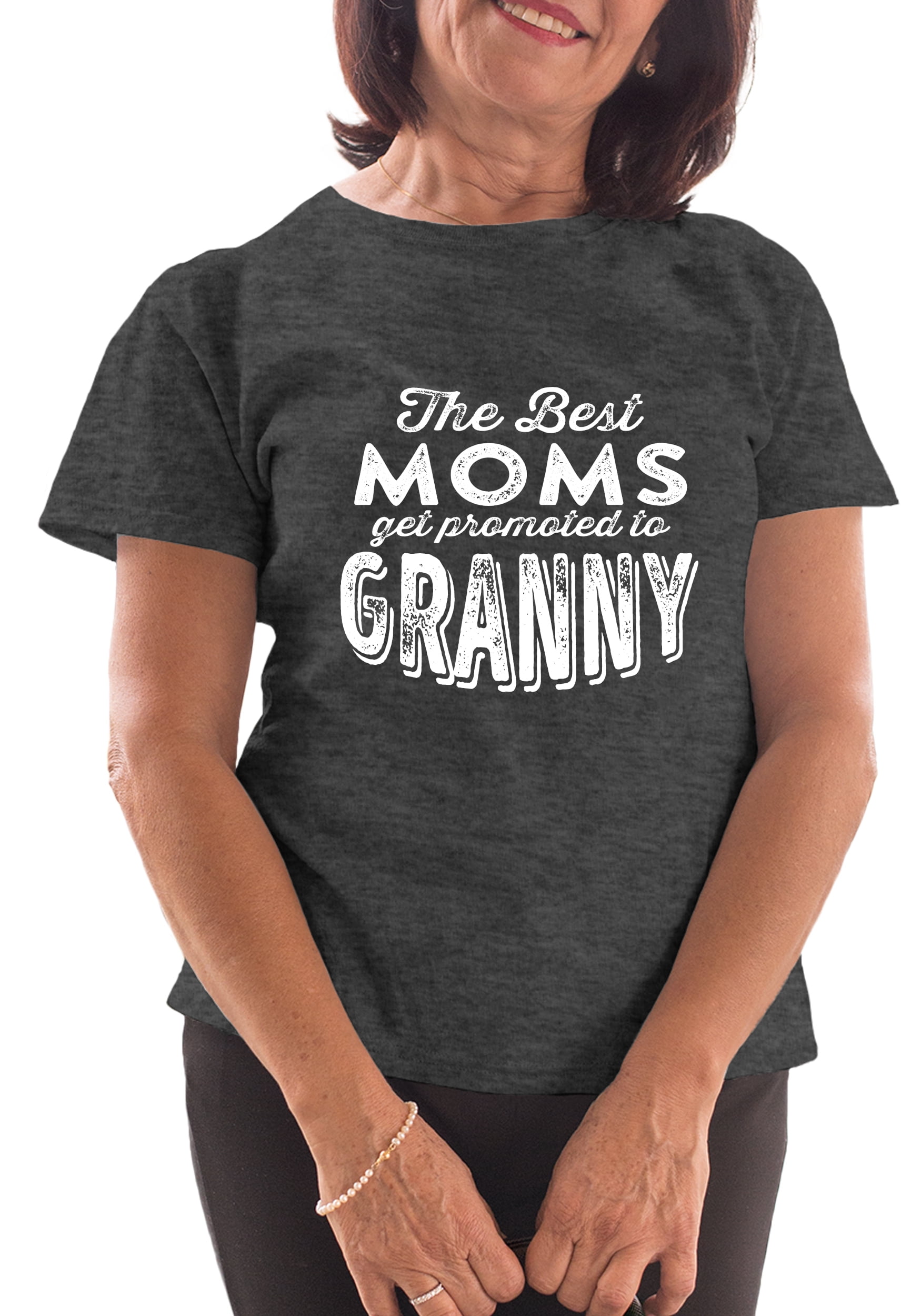 Grandma T-Shirt Funny Grandma Gift Grandmother Granny Birthday Shirt Mothers Day