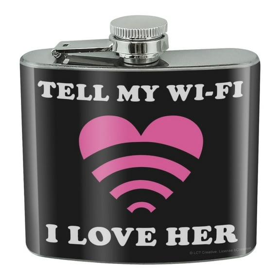 Tell My Wi-Fi I Love Her Wife Funny Humor Stainless Steel 5oz Hip Drink Kidney Flask