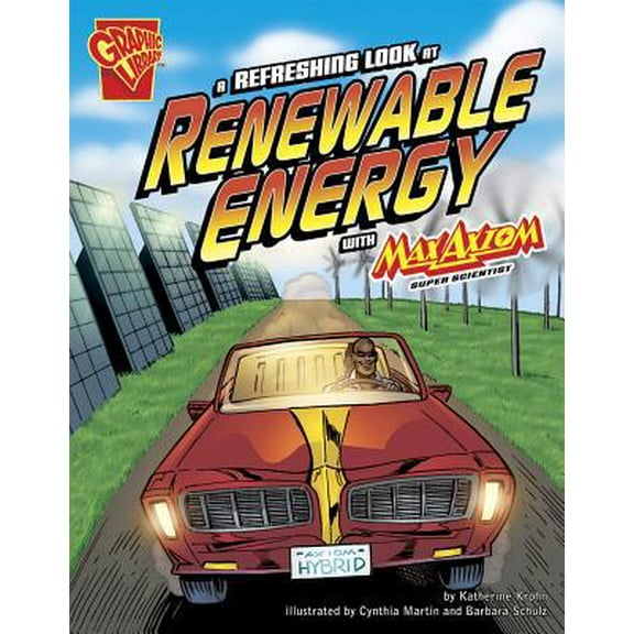 Pre-Owned A Refreshing Look at Renewable Energy with Max Axiom, Super Scientist (Paperback) 1429639024 9781429639026