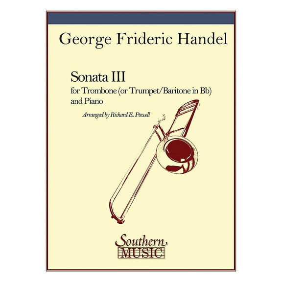 Southern Sonata No. 3 (Trombone, Baritone or Trumpet and Piano) Southern Music Series Arranged by Richard Powell