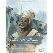 Cecilia Orta Allende, creadora de sueos