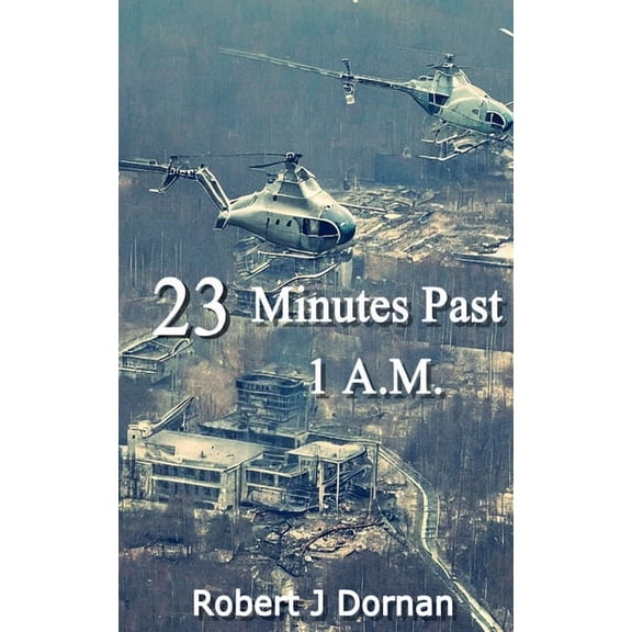 23 Minutes Past 1 A.M., (Paperback)