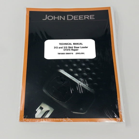 John Deere 313, 315 & CT315 Skid Steer   Service Manual - Part Number # TM10608