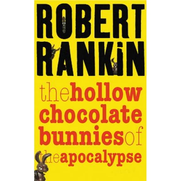 Pre-Owned The Hollow Chocolate Bunnies of the Apocalypse (Paperback) 0575074019