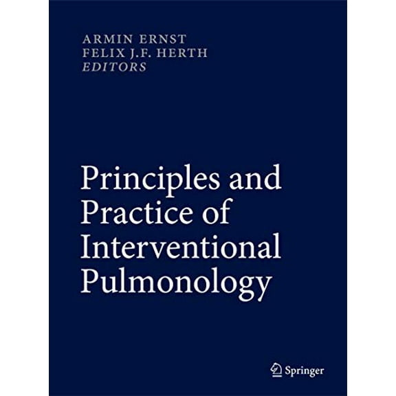 Pre-Owned Principles and Practice of Interventional Pulmonology, 9781461442912, 1461442915, Hardcover, 2013 edition