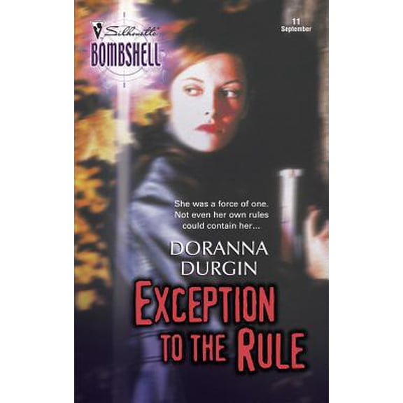 Pre-Owned Exception to the Rule (Silhouette Bombshell, No. 11) (Unknown) 0373513259 9780373513253