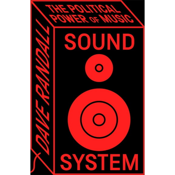 Sound System: The Political Power of Music, (Paperback)