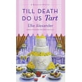 thumbnail image 1 of Till Death Do Us Tart: un Mystère de Boulanger, 1 of 4