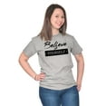 thumbnail image 3 of Believe in Yourself Motivational Women's Graphic T Shirt Tees Brisco Brands X, 3 of 6