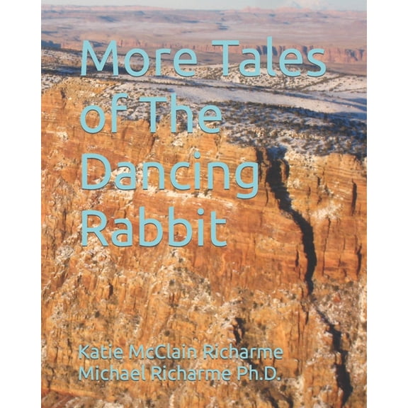 Tales of the Dancing Rabbit More Tales of The Dancing Rabbit, Book 3, (Paperback)
