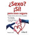 thumbnail image 1 of ¿SEXO? ¡SI! PERO SEXO SEGURO EDITORIAL TRILLAS ROSARIO LARIS, 1 of 2
