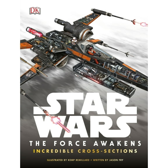 Pre-Owned Star Wars: The Force Awakens Incredible Cross-Sections (Hardcover) 1465438157 9781465438157